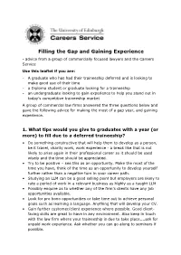 Filling the Gap and Gaining Experience