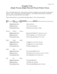 Irregular Verbs Simple Present, Simple Past and Present Perfect Tenses