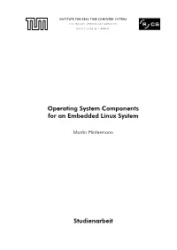 Operating System Components for an Embedded Linux System