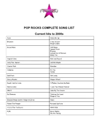 POP ROCKS COMPLETE SONG LIST Current Hits to 2000S