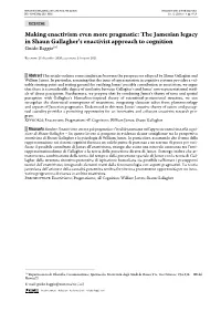 Making Enactivism Even More Pragmatic: the Jamesian Legacy in Shaun Gallagher’S Enactivist Approach to Cognition Guido Baggio(Α)
