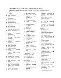 CORPORATE MATCHING GIFTS PROGRAMS in the US Please Use This Partial List to See If Your Employer Matches Your Contribution of Time Or Money