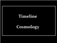Cosmology Timeline