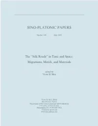 Silk Roads” in Time and Space: Migrations, Motifs, and Materials