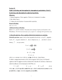 Scattering and Absorption by Spherical Particles. Objectives: 1