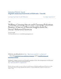 Walking, Crossing Streets and Choosing Pedestrian Routes: a Survey of Recent Insights from the Social/Behavioral Sciences Michael R