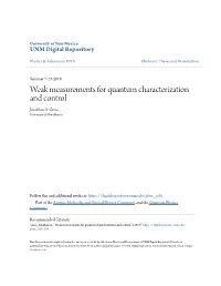 Weak Measurements for Quantum Characterization and Control Jonathan A