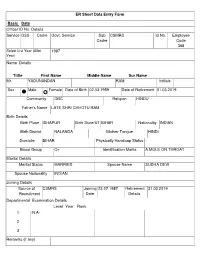 ER Sheet Data Entry Form Basic Data Officer ID No. Details Service GSS