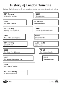 History of London Timeline Cut out the Following Cards and Glue Them in the Correct Order on the Timeline