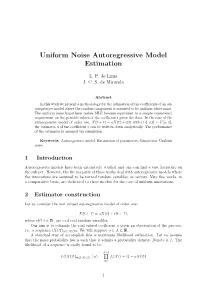Uniform Noise Autoregressive Model Estimation