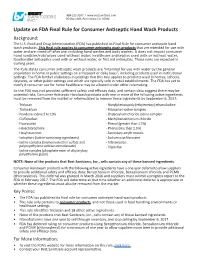 Update on FDA Final Rule for Consumer Antiseptic Hand Wash Products Background: the U.S