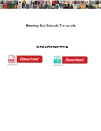 Breaking Bad Episode Transcripts