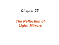 Chapter 25 the Reflection of Light: Mirrors