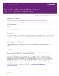 Downgrade Rights for Microsoft Volume Licensing, OEM, and Full-Package Product Licenses Summary What's New in This Brief Detai