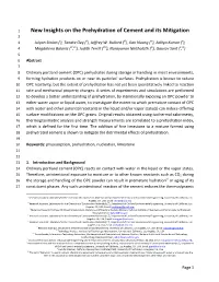 New Insights on the Prehydration of Cement and Its Mitigation 2 3 Julyan Stoian (I), Tandre Oey (Ii), Jeffrey W