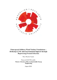 Futureproof Offshore Wind Turbine Foundations – Reducing LCOE and Environmental Impacts Through Repowering Focused Selection