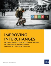 Improving Interchanges Introducing Best Practices on Multimodal Interchange Hub Development in the People’S Republic of China