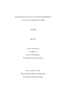 INVESTIGATIONS on STRUCTURE and PROPERTIES of Ge-As-Se CHALCOGENIDE GLASSES Ting Wang April 2017 a Thesis Submitted for the Degr