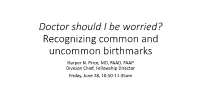 Recognizing Common and Uncommon Birthmarks Harper N