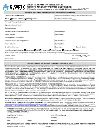 DIRECTV TERMS of SERVICE for PRIVATE AIRCRAFT VIEWING CUSTOMERS (Effective for Accounts Activated on Or After July 22, 2018 Until Replaced by DIRECTV)