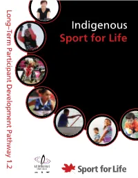 Indigenous Long–Term Participant Development Pathway