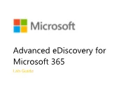 Advanced Ediscovery for Microsoft 365 Lab Guide