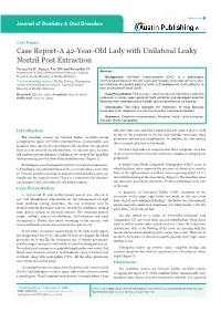 Case Report-A 42-Year-Old Lady with Unilateral Leaky Nostril Post Extraction