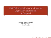 SIGLOG: Special Interest Group on Logic and Computation a Proposal