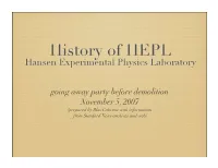 History of HEPL Hansen Experimental Physics Laboratory