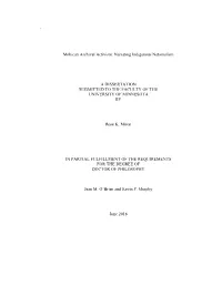 ` Mohican Archival Activism: Narrating Indigenous Nationalism a DISSERTATION SUBMITTED to the FACULTY of the UNIVERSITY of MINN