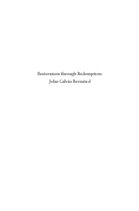 Restoration Through Redemption: John Calvin Revisited Studies in Reformed Theology