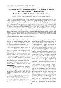 Seed Longevity and Dormancy State in an Invasive Tree Species: Ailanthus Altissima (Simaroubaceae)1 Mame E