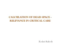 Calculation of Dead Space - Relevance in Critical Care