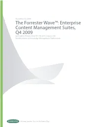 The Forrester Wave™: Enterprise Content Management Suites, Q4 2009 by Stephen Powers, Brian W