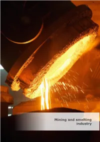 Mining and Smelting Industry Mining and Smelting Industry