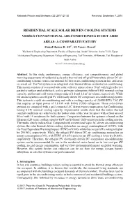 RESIDENTIAL SCALE SOLAR DRIVEN COOLING SYSTEMS VERSUS CONVENTIONAL AIR-CONDITIONING in HOT ARID AREAS: a COMPARATIVE STUDY Ahmed Hamza H