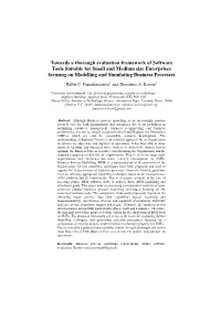 Towards a Thorough Evaluation Framework of Software Tools Suitable for Small and Medium Size Enterprises Focusing on Modelling and Simulating Business Processes