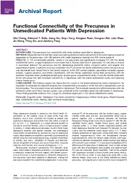 Functional Connectivity of the Precuneus in Unmedicated Patients with Depression