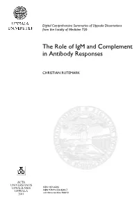 The Role of Igm and Complement in Antibody Responses
