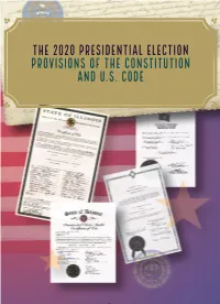 The 2020 Presidential Election: Provisions of the Constitution and U.S. Code