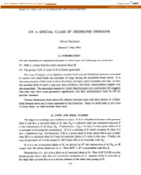 On a Special Class of Dedekind Domains