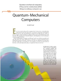 Quantum-Mechanical Computers, If They Can Be Constructed, Will Do Things No Ordinary Computer Can Quantum-Mechanical Computers