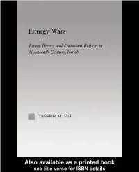 Liturgy Wars: Ritual Theory and Protestant Reform in Nineteenth-Century Zurich/[Edited] by Theodore M.Vial