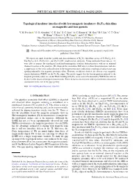 Topological Insulator Interfaced with Ferromagnetic Insulators: ${\Rm{B}}