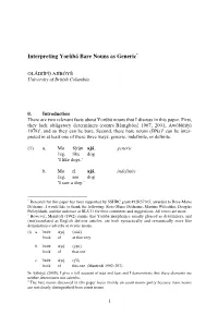 Interpreting Yorùbá Bare Nouns As Generic*