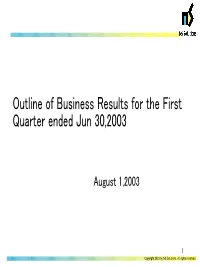 Outline of Business Results for the First Quarter Ended Jun 30,2003