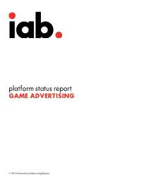 Platform Status Report GAME ADVERTISING