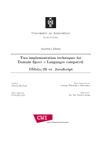 Two Implementation Techniques for Domain Specific Languages