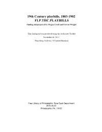 19Th Century Playbills, 1803-1902 FLP.THC.PLAYBILLS Finding Aid Prepared by Megan Good and Forrest Wright