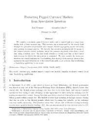 Protecting Pegged Currency Markets from Speculative Investors Arxiv